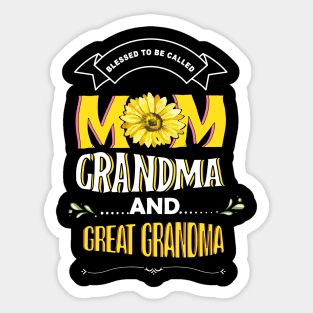 Blessed To Be Called Mom Grandma Great Grandma Mother's Day Sticker